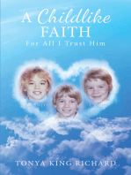 A Childlike Faith: For All I Trust Him