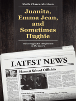 Juanita, Emma Jean, and Sometimes Hughie: The struggle for integration in the 1960's
