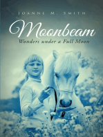 Moonbeam: Wonders Under a Full Moon