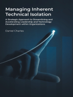Managing Inherent Technical Isolation: A Strategic Approach to Streamlining and Accelerating Leadership and Technology Development within Organizations