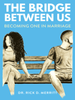The Bridge Between Us: Becoming One in Marriage