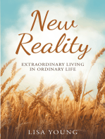 New Reality: Extraordinary Living in Ordinary Life