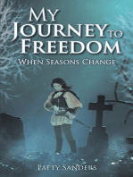 My Journey to Freedom