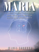 Maria: A Story of Mental Illness and Healing through Faith and Spirituality