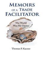 Memoirs of a Trade Facilitator: The World Was My Oyster