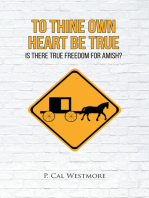 To Thine Own Heart Be True: Is There True Freedom for Amish?