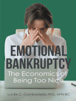 Emotional Bankruptcy: The Economics of Being Too Nice