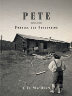 Pete: Forming the Foundation