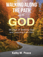 Walking Along the Path with God: 30 Days of Seeking God and Learning from Him
