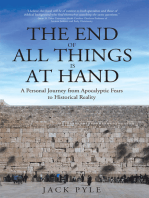 The End of All Things is at Hand: A Personal Journey from Apocalyptic Fears to Historical Reality