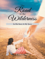 The Road in the Wilderness: In His Story is My Story