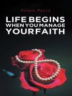 Life Begins When You Manage Your Faith