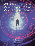 What Just Happened? What Happens Now? What Happens Next?: Answers to Questions People Ask When the End of Life Happens