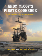 Ahoy McCoy's Pirate Cookbook: A Culinary Adventure Around The World