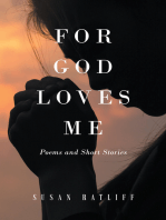 For God Loves Me: Poems and Short Stories