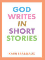 God Writes in Short Stories
