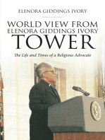 World View From Elenora Giddings Ivory Tower: The Life and Times of a Religious Advocate