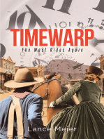 Timewarp: The West Rides Again