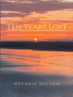 Ten Years Lost: My Struggle With Bipolar Disorder