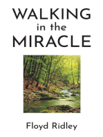 Walking in the Miracle
