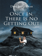 Once in, There Is No Getting Out