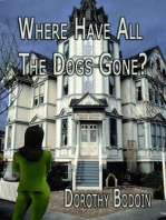 Where Have All the Dog's Gone?