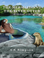 The Mermaid and the River Otter: A Fable: The Fable Triad