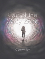 Out of the Grey Zone