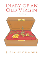 Diary of an Old Virgin: A True Story