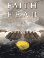 Faith over Fear: A True Story of Beauty from Ashes