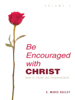 Be Encouraged with Christ: Volume 1  Book of Poems and Encouragement