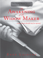 The Awakening of the Widow Maker