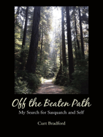 Off the Beaten Path: My Search for Sasquatch and Self
