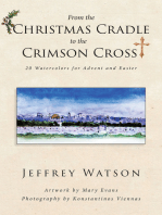 From the CHRISTMAS CRADLE to the CRIMSON CROSS