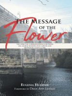 The Message of the Flower: The Spiritual Correspondence between Dr. George Washington Carver and Professor Glenn Clark