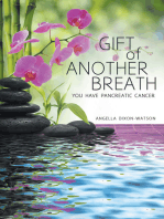 Gift of Another Breath: You Have Pancreatic Cancer