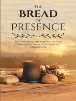 The Bread of Presence: Encountering the Presence of God Through the Blood Covenant and Communion