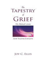 The Tapestry Of Grief: It's About Love Grief Touches Everyone