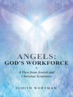 Angels: God's Workforce: A View from Jewish and Christian Scriptures