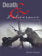 Death And Deliverance: A Young Civil War Soldier's Journey