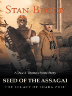 Seed of the Assagai: The Legacy of Shaka Zulu