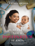 Surviving Your Postpartum Season: A 60 Day Guide to Walk with you and your Newborn