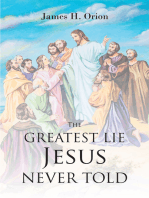 The Greatest Lie Jesus Never Told