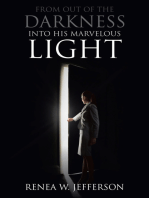 From Out Of The Darkness Into His Marvelous Light