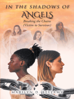 In the Shadows of Angels: Breaking the Chains (Victim to Survivor)