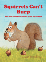 Squirrels Can't Burp: And Other Fun Facts about God's Creatures!