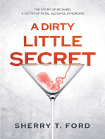 A Dirty Little Secret: The Story of Richard, a Victim of Fetal Alcohol Syndrome