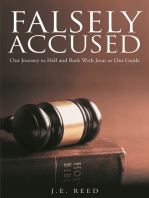 Falsely Accused: Our Journey to Hell and Back With Jesus as Our Guide