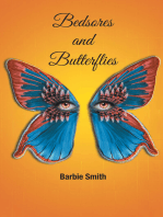 Bedsores and Butterflies