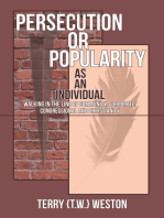 Persecution or Popularity as an Individual: Walking in the Line of Community, Corporate, Congressional and Christianity